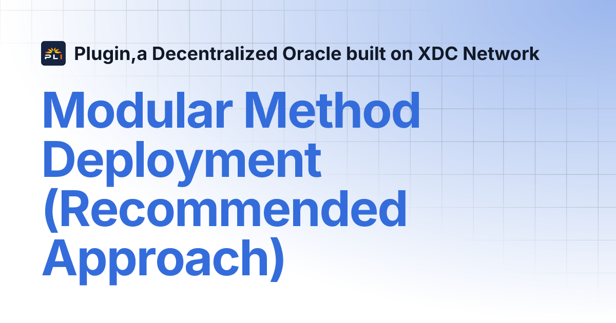 Modular Method Deployment (Recommended Approach) | Plugin,a ...